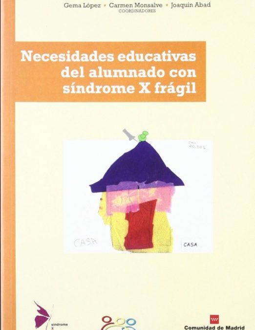 Necesidades educativas del alumnado con síndrome X frágil